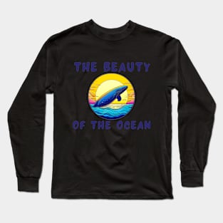 The beauty of the ocean Long Sleeve T-Shirt